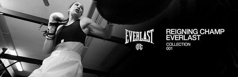 Everlast x Reigning Champ
